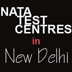 NATA - NATA TEST CENTRES IN DELHI