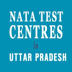 NATA 2016 - NATA TEST CENTRES IN UTTAR PRADESH
