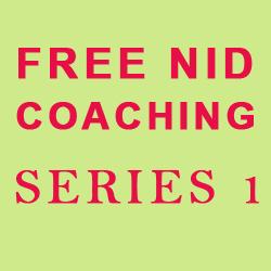 NID  - FREE NID COACHING : SERIES 1