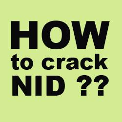 NID - How to improve your chances to crack NID , Part 1 : What are the Examiners looking for ?